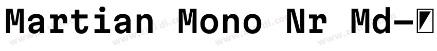 Martian Mono Nr Md字体转换